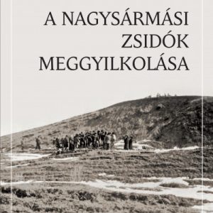 8728868_5.jpg A nagysármási zsidók meggyilkolása
