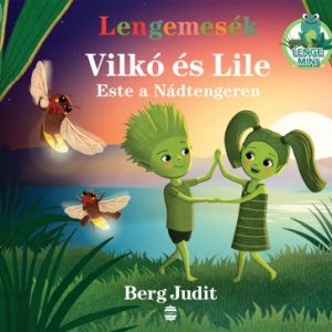 9025887_5.jpg Lengemesék - Vilkó és Lile - Este a Nádtengeren