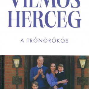 9055148_5.jpg Vilmos herceg - A trónörökös