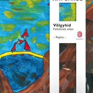 9084915_5.jpg Völgyhíd - Felnõttek ellen