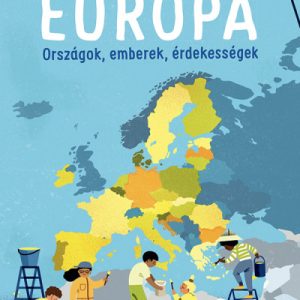 Európa - Országok, emberek, érdekességek