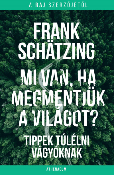 Mi van, ha megmentjük a világot? - Tippek túlélni vágyóknak