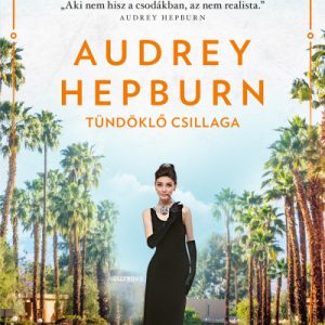 Audrey Hepburn tündöklõ csillaga