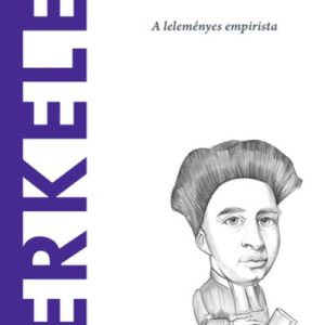 Berkeley - A leleményes empirista