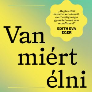 9644698_5.jpg Van miért élni - Az élet célja és a reziliencia