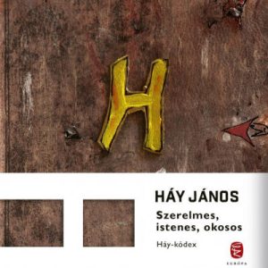 9771574_5.jpg Szerelmes, istenes, okosos - Háy-kódex