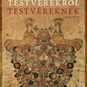 Mesék testvérekrõl testvéreknek