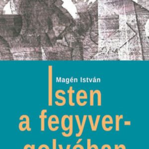 Isten a fegyvergolyóban