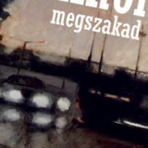 B1322362.jpg Ahol megszakad /második, javított kiadás/