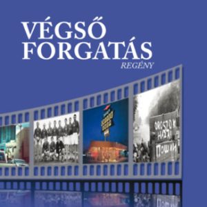 Végsõ forgatás