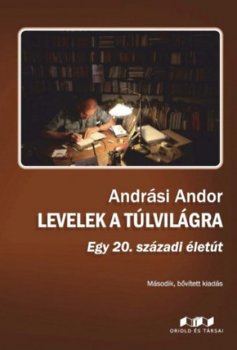 Levelek a túlvilágra (második, bõvített kiadás)