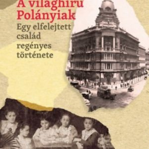 ID22-301746.jpg A világhírű Polányiak