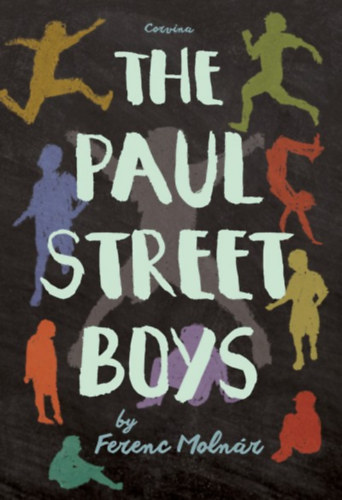 The Paul Street Boys (A Pál utcai fiúk) - angol nyelven
