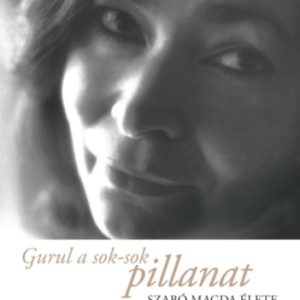 Gurul a sok-sok pillanat