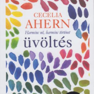 Üvöltés - Harminc nõ, harminc történet