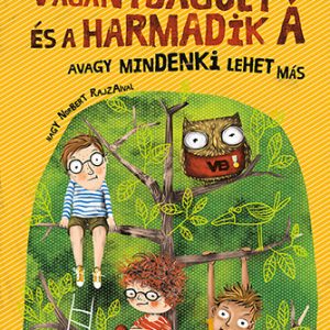 ID22-312532.jpg Vagánybagoly és a harmadik Á avagy mindenki lehet más