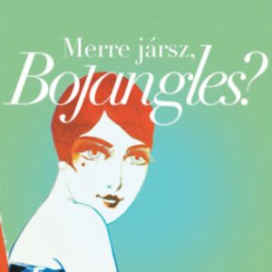 Merre jársz, Bojangles?