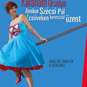 Amikor Szécsi Pál a csöveken keresztül üzent