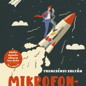 Mikrofonbálványok  Beszélgetések a Dumaszínház humoristáival