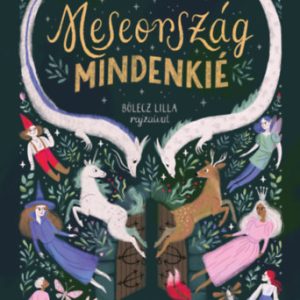 Meseország mindenkié