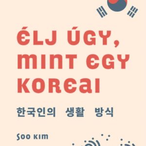 ID22-322202.jpg Élj úgy, mint egy koreai