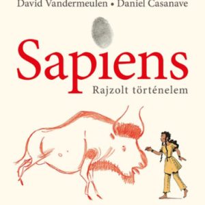 Sapiens - Rajzolt történelem