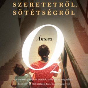 ID22-323104.jpg Szeretetrõl, sötétségrõl