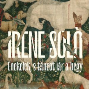 ID22-323856.jpg Énekelek, s táncot jár a hegy