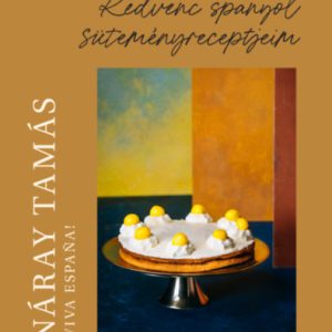 ID22-325644.jpg Viva Espana! - Kedvenc spanyol süteményreceptjeim