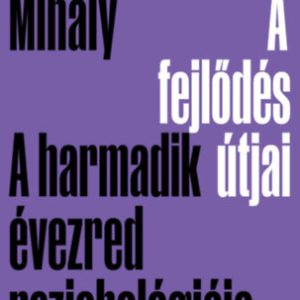 ID22-325695.jpg A fejlõdés útjai