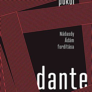 Pokol - Nádasdy Ádám fordítása