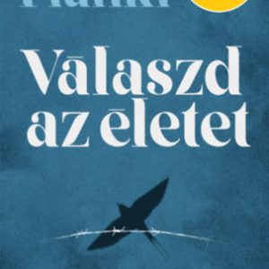 ID22-327411.jpg Válaszd az életet