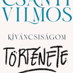 Kíváncsiságom története