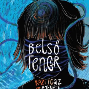 Belsõ tenger - Rozi igaz története