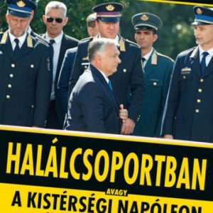 Halálcsoportban avagy a kistérségi Napóleon eltüntet egy várost