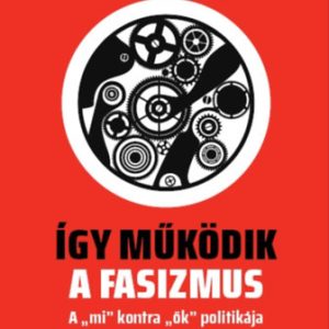 Így működik a fasizmus