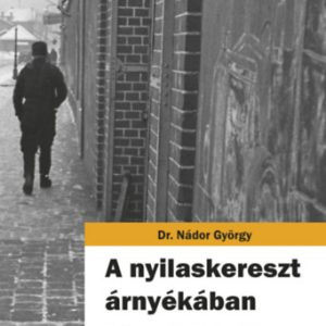 ID22-331398.jpg A nyilaskereszt árnéykában