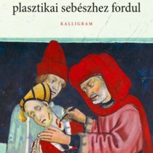 A vén fegyverkovácsné plasztikai sebészhez fordul