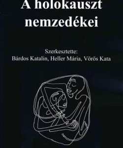 aholokausztnemzedekei-859f644faf-3b237215505e5804e79d551e7eb60702.jpg A holokauszt nemzedékei