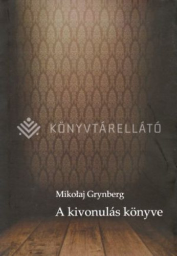 A kivonulás könyve - 2022