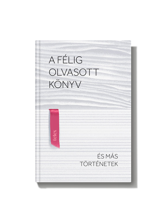 A félig olvasott könyv és más történetek